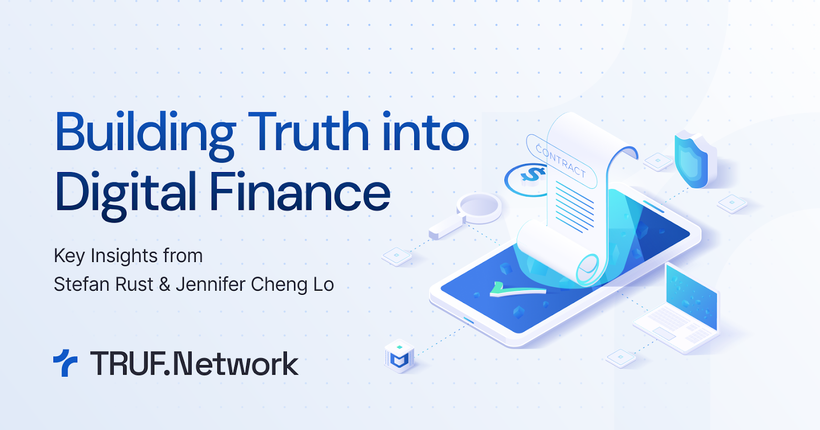 Building Truth into Digital Finance